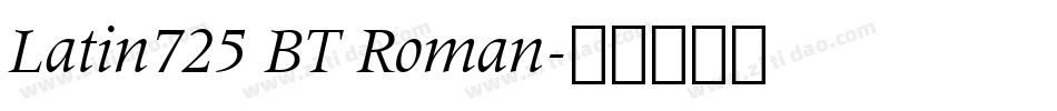 Latin725 BT Roman字体转换
